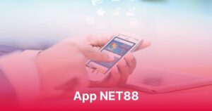 App NET88 - Giải trí hấp dẫn trên mọi thiết bị cực thuận tiện